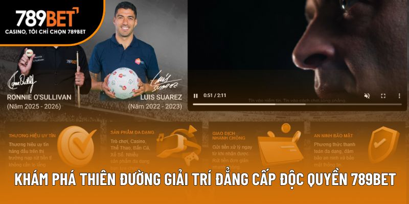 Khám phá thiên đường giải trí đẳng cấp độc quyền 789BET