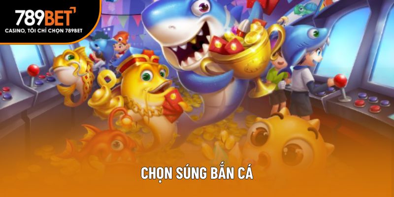cách chọn súng bắn cá